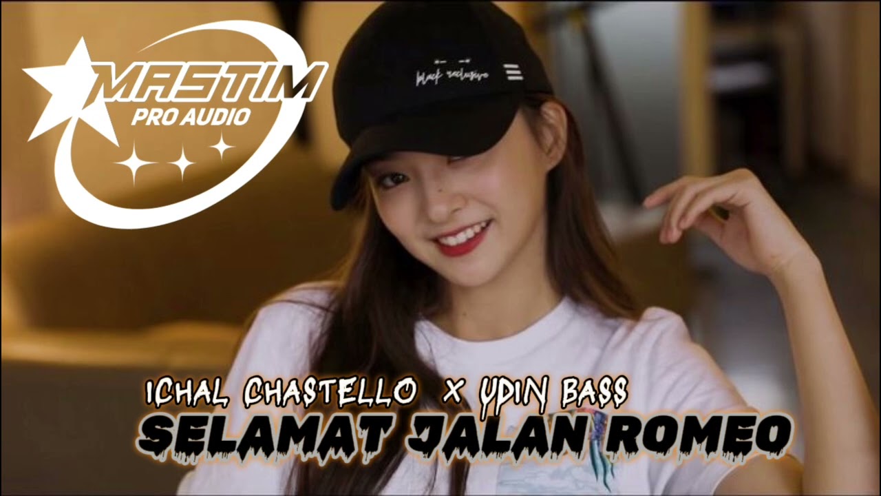 🌴Lagu joget Selamat jalan Romeo New ICHAL CHASTELLO X UDIN BASS🌴