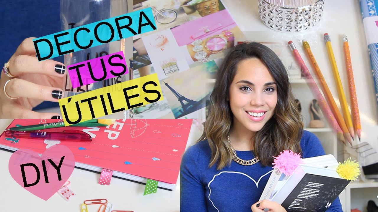 DECORA TUS ÚTILES - DIY | What The Chic