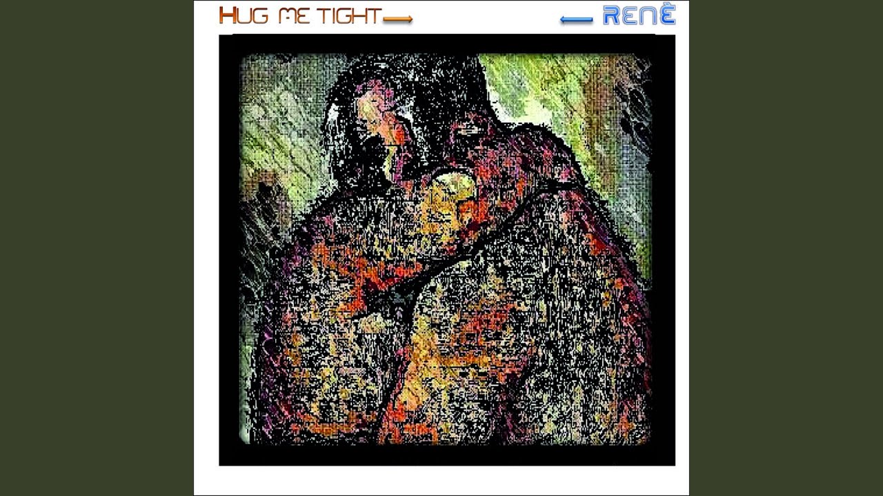Hug Me Tight