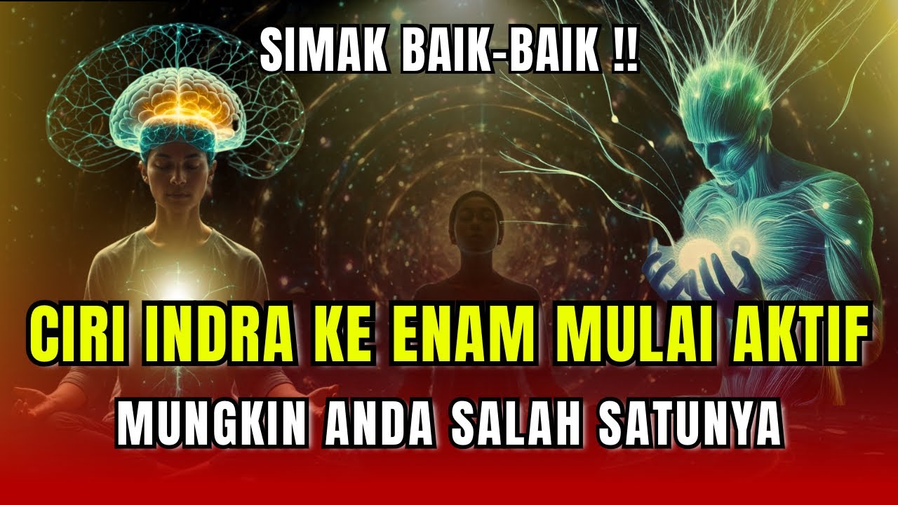 PUNYA INDRA KE 6 TAPI TIDAK SADAR ! 7 CIRI-CIRI INDRA KE ENAM MULAI TERBUKA