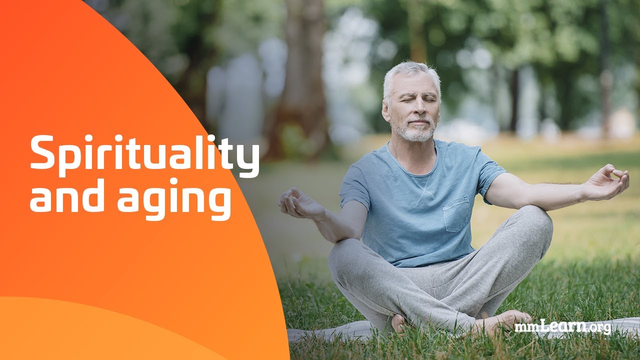 Spirituality and Aging - Nancy Schweers