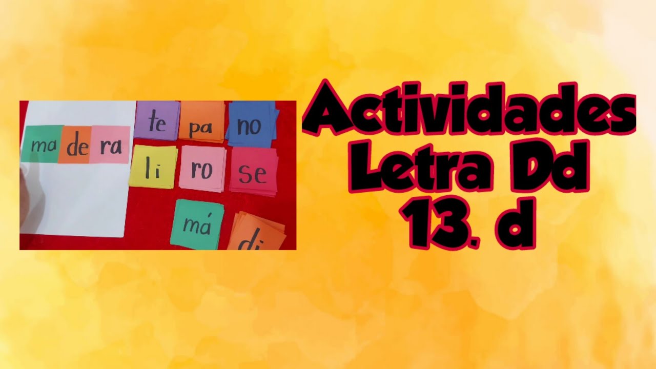 Actividades                                               Letra Dd 13. d