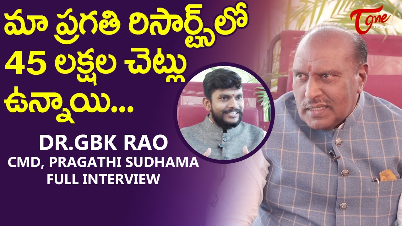 Dr. GBK Rao Exclusive Interview | by RJ Aawin | Pragati Resorts | Part #1 | TeluguOne