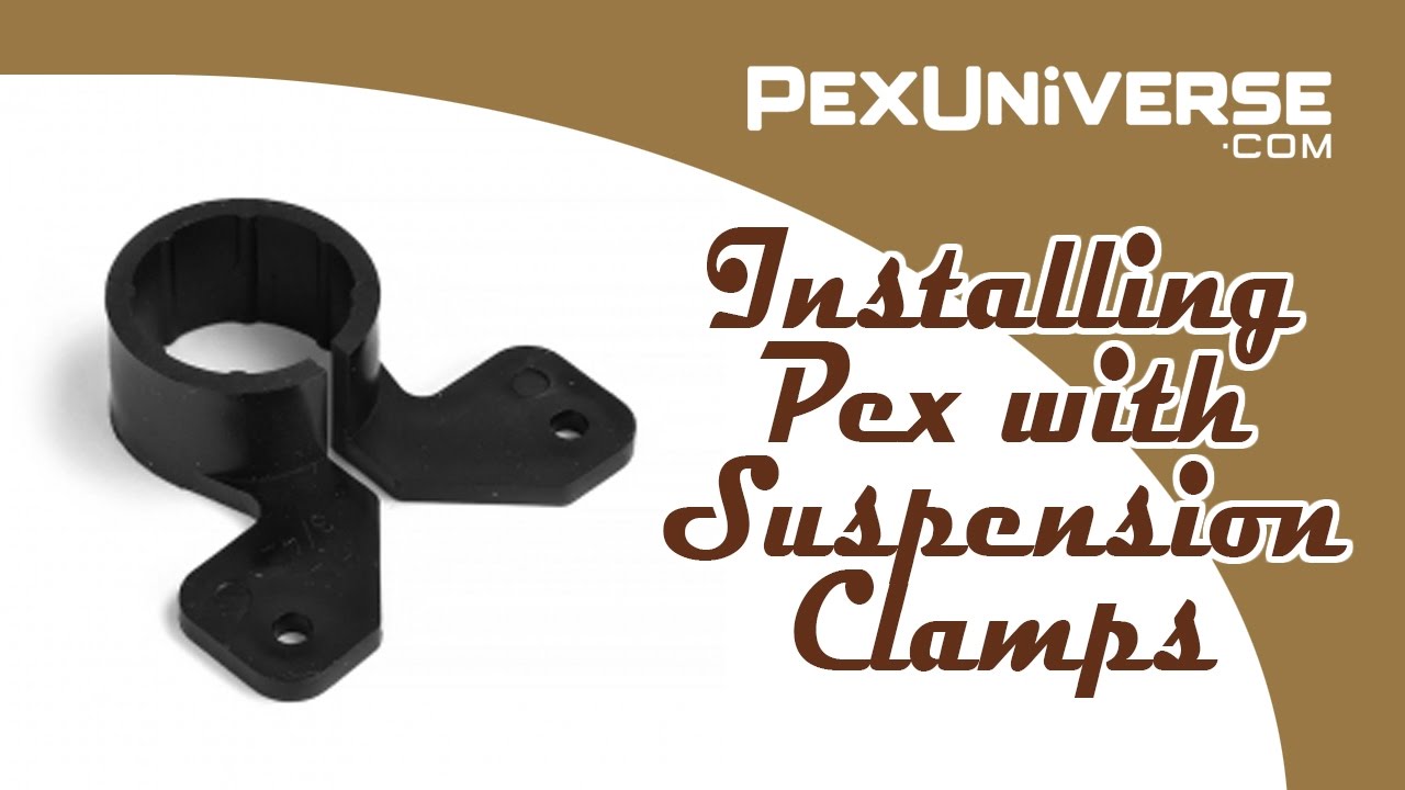 Installing PEX with Suspension Clamps