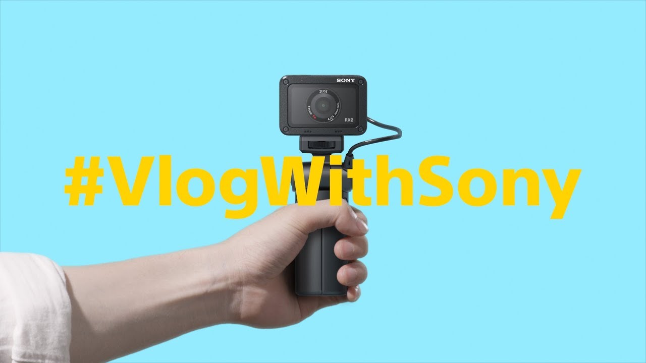 Vlog With Sony | RX0 and Shooting Grip | Sony | Cyber-shot