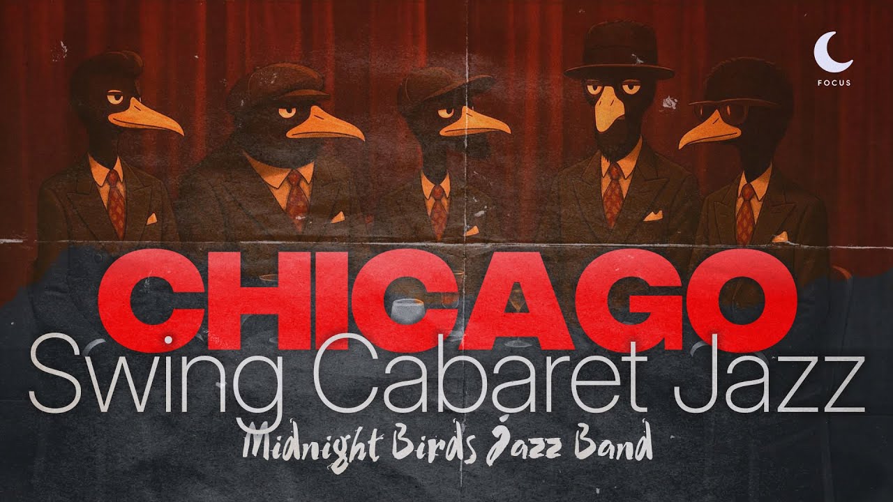 Deep Focus – #2 Chicago Cool Swing Cabaret | Midnight Birds Jazz Band