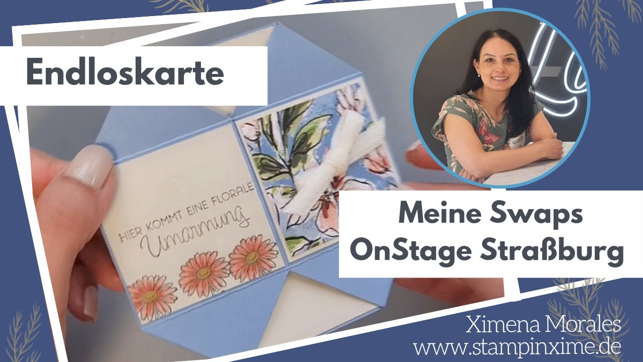 Endloskarte | Infinity-Card | Stempelset Jahr voller Blumen von Stampin'Up| Swaps OnStage Straßburg