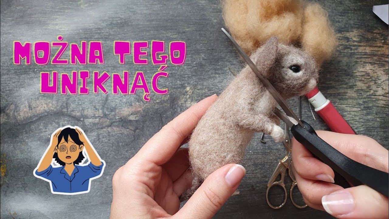 Najczęstsze błędy w filcowaniu i jak ich unikać/ Poradnik