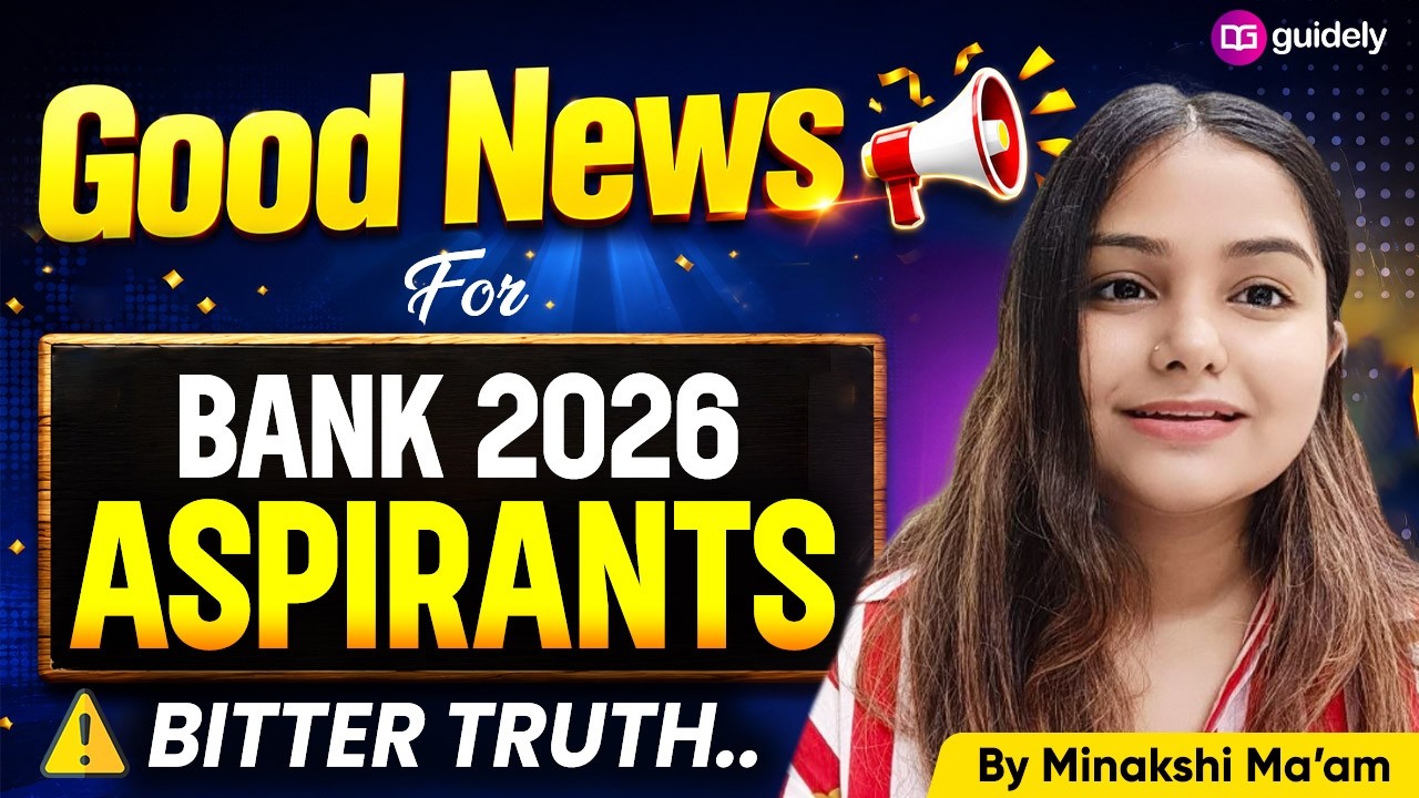 Bank Exams 2026 Aspirants के लिए Good News ✅ But 99% Ignore This Bitter Truth