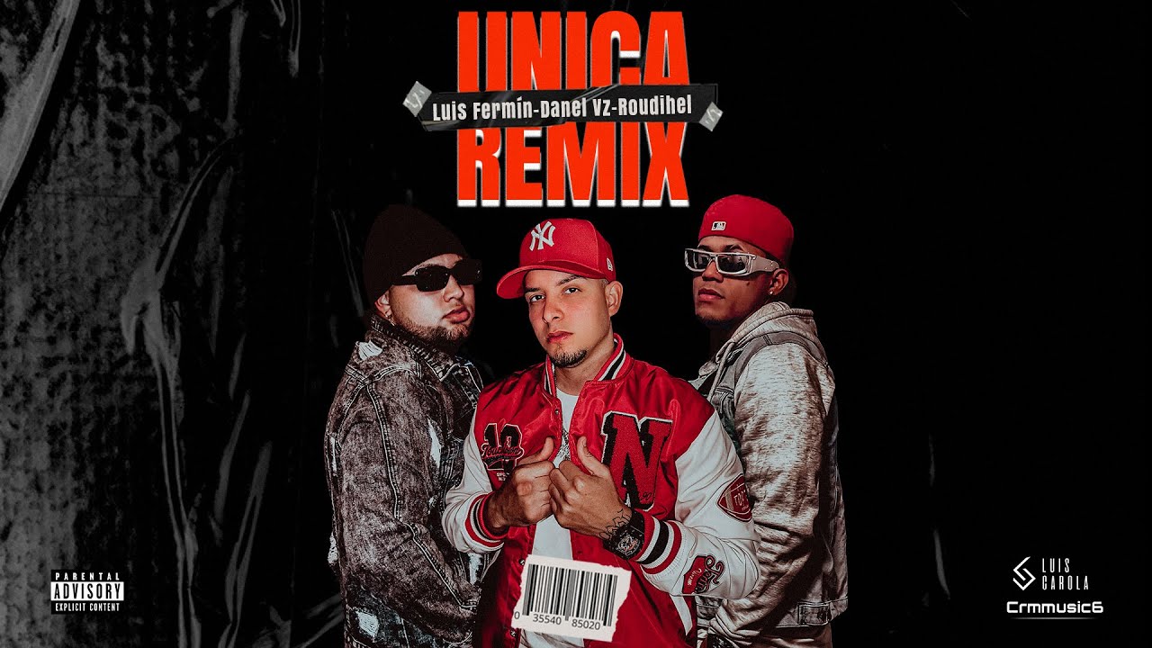 DANEL VZ❌LUIS FERMÍN❌ROUDIHEL | UNICA REMIX