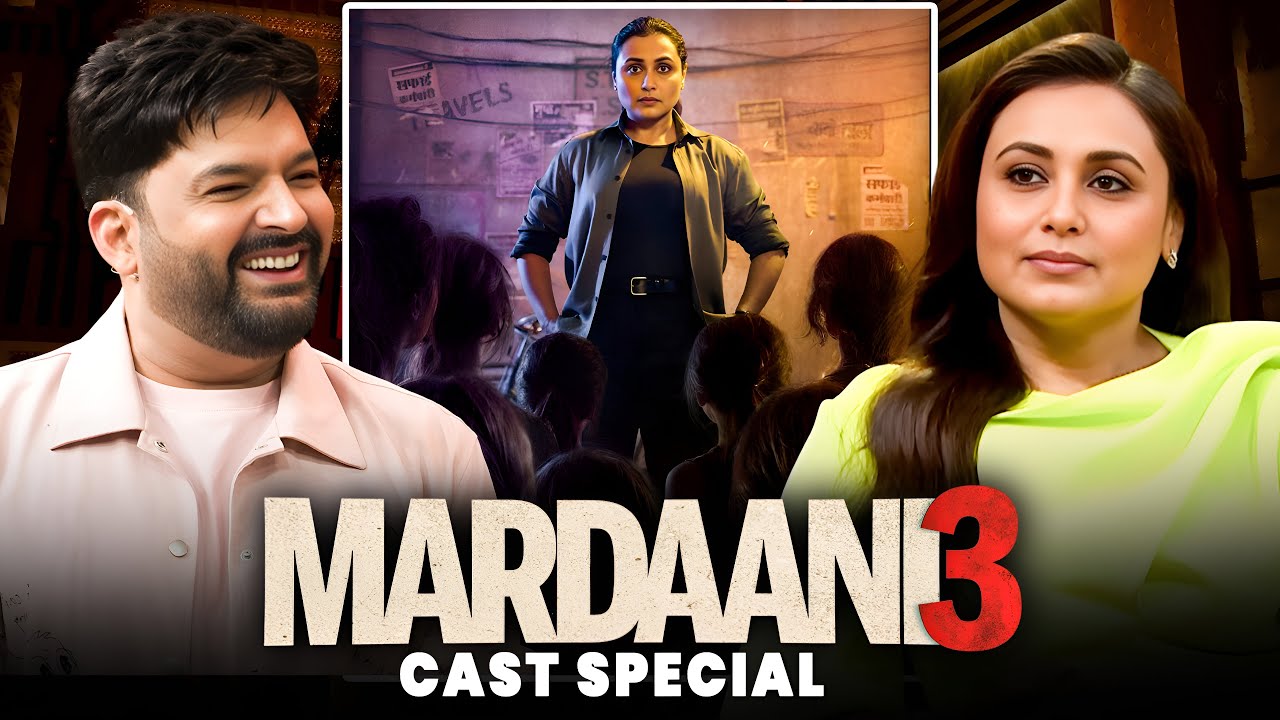 MARDAANI 3 Rani Mukherjee Star-Cast Special Episode | Kapil Sharma Show Latest Episode 2026