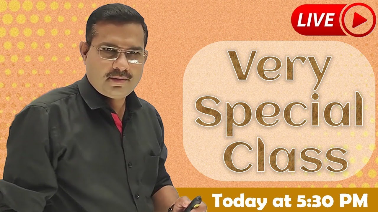 Very Special Class 🔥 ||By Shirish Sir||