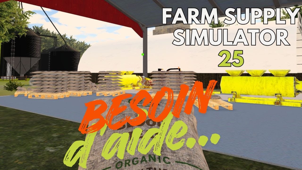 Farm Supply Simulator 25 - TROP de production, besoin URGENT d'employés !