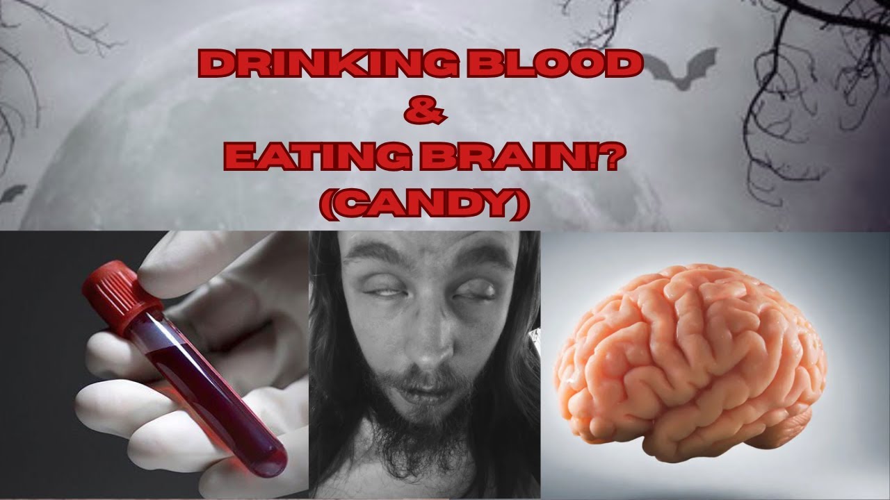 Drinking Blood & Eating Brain!?