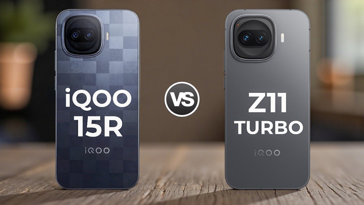 iQoo 15R 5G Vs iQoo Z11 Turbo 5G