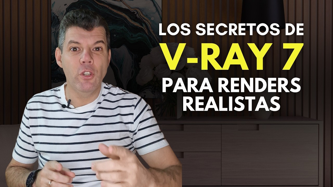 Los secretos de V-Ray 7 que nadie te explicó para renders ultra realistas