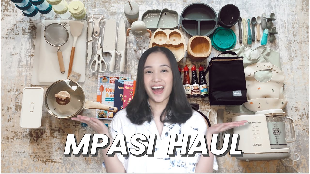 PERLENGKAPAN MPASI LENGKAP | MPASI Haul 2022