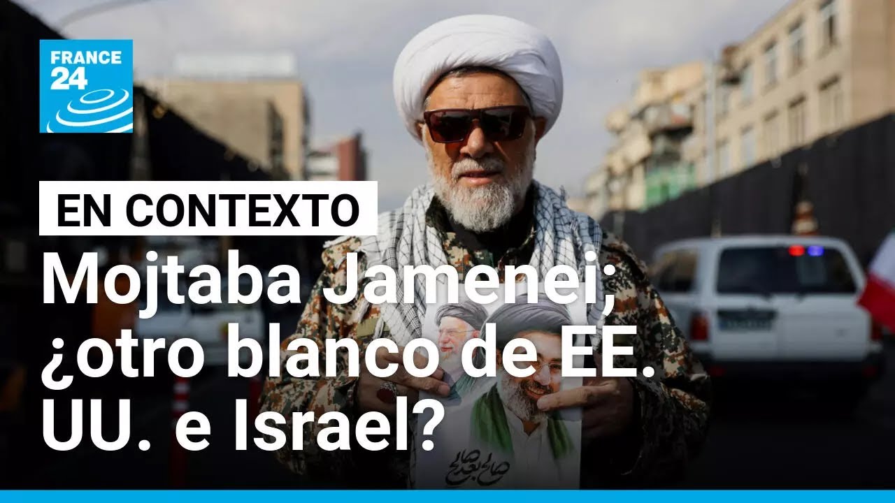 Irán designa su nuevo líder supremo, pero Donald Trump e Israel dicen que no permitirán la sucesión