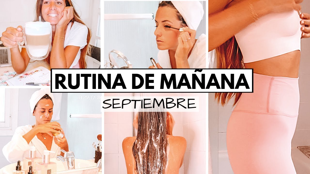 MI RUTINA de MAÑANA de DOMINGO | Septiembre 2019 (Vuelta al cole, limpieza, maquillaje, ducha..)
