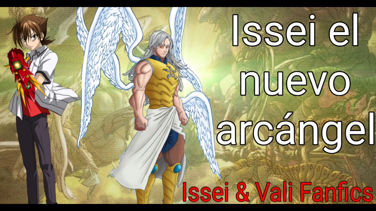 Qhps si Issei era el nuevo arcángel (capítulo 1) | Issei & Vali Fanfics