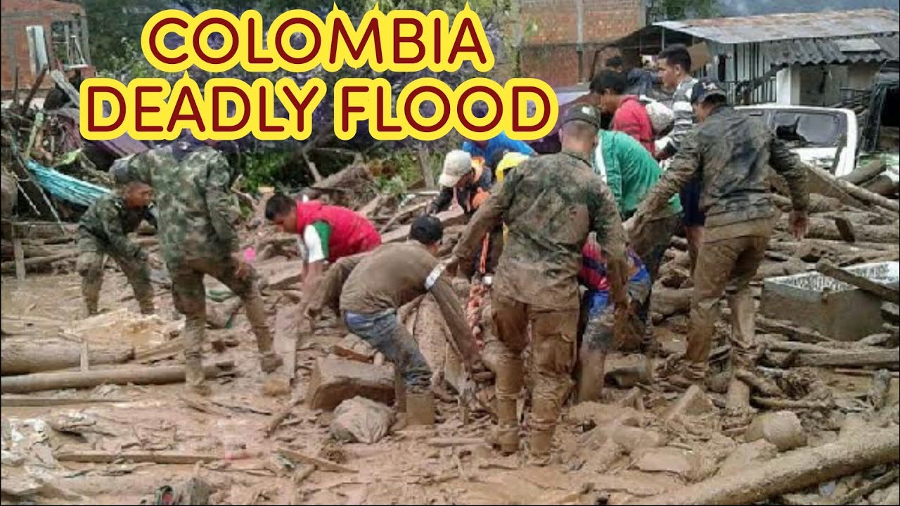 COLOMBIA DEADLY FLOOD NEWS TODAY | AFFECTED PEOPLE 5149 MANY HOME DESTROY | DISASTER AND FLOOD NEWS