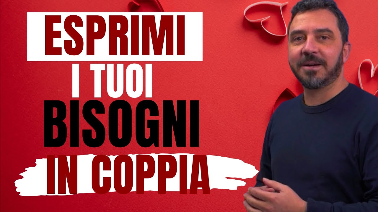 Esprimere i BISOGNI in coppia