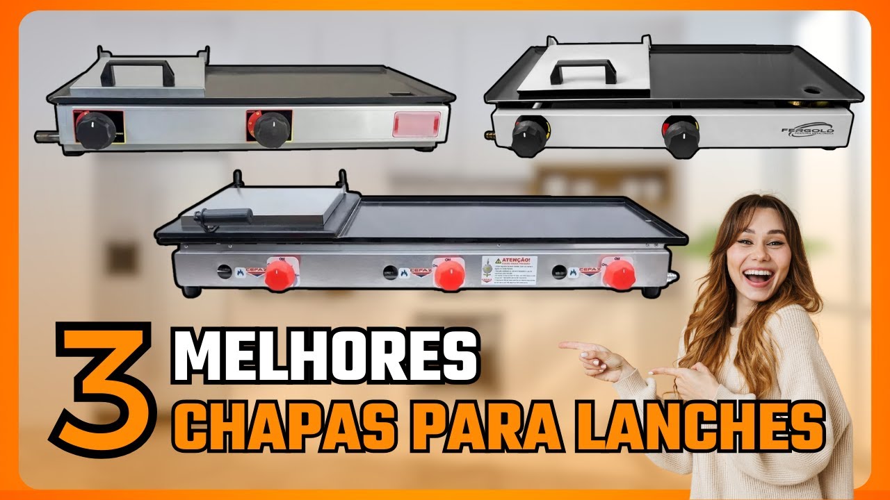 ✅ Qual a Melhor CHAPA PARA LANCHE 2025?  As 3 Melhores CHAPAS PARA LANCHE para Comprar!
