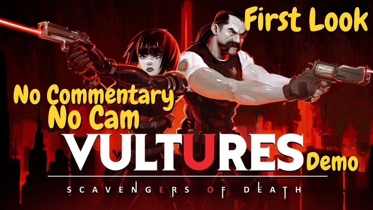 Vultures - Scavengers of Death (Demo) | First Look | No Commentary + No Cam