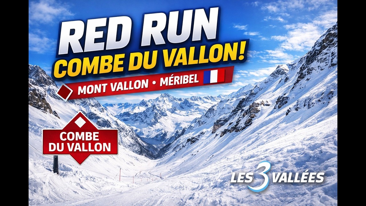 RED RUN Combe du Vallon | Mont Vallon Méribel 🇫🇷 | Les 3 Vallées