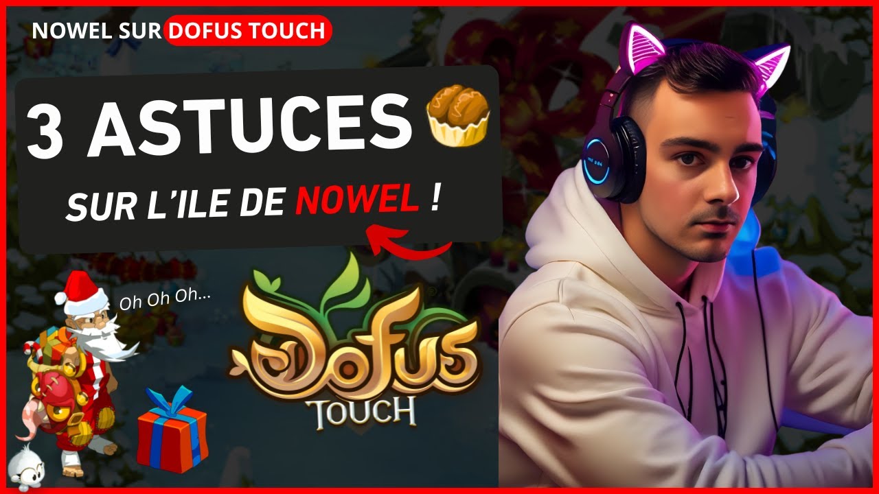 DOFUS TOUCH : 3 ASTUCES RENTABLES SUR L'ILE DE NOWEL ! (Astuces Kamas & XP)