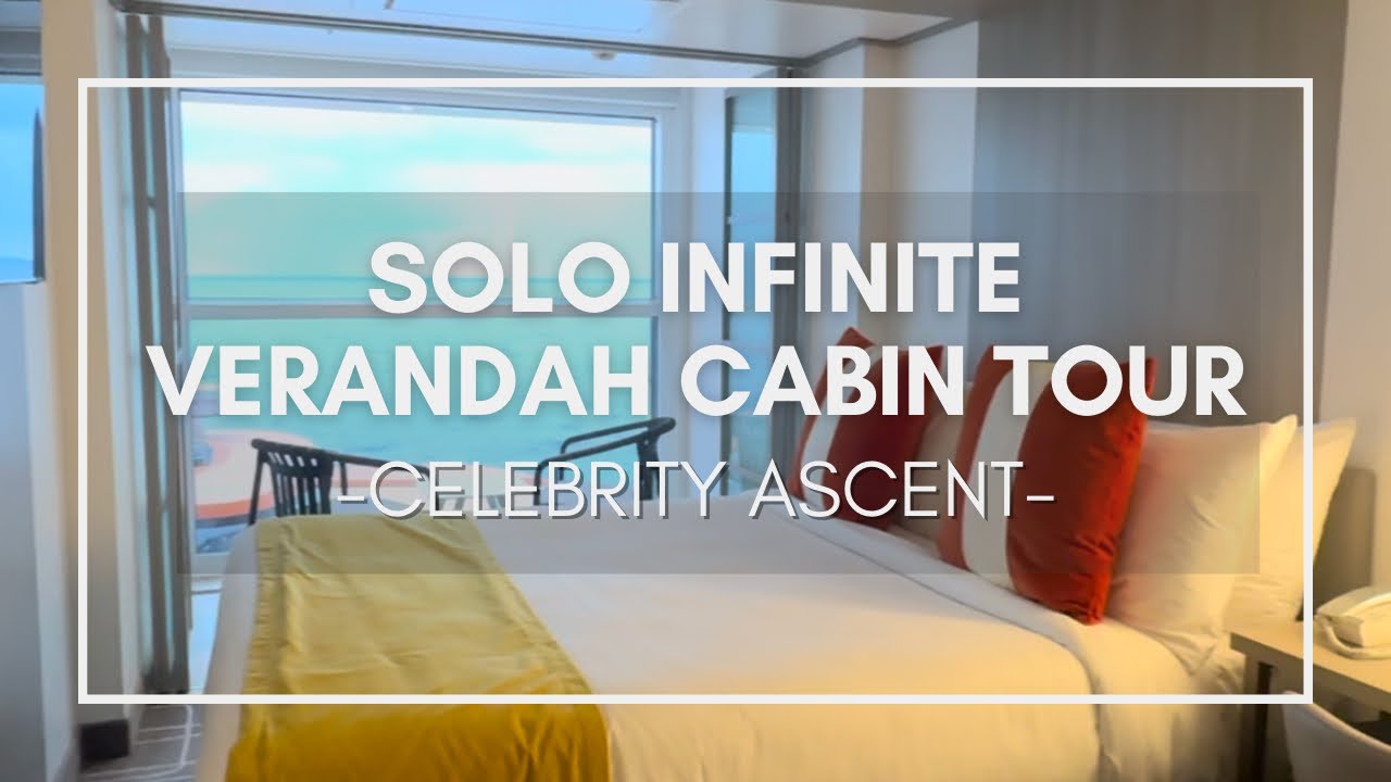 Celebrity Ascent Solo Infinite Verandah Cabin Tour, #6147