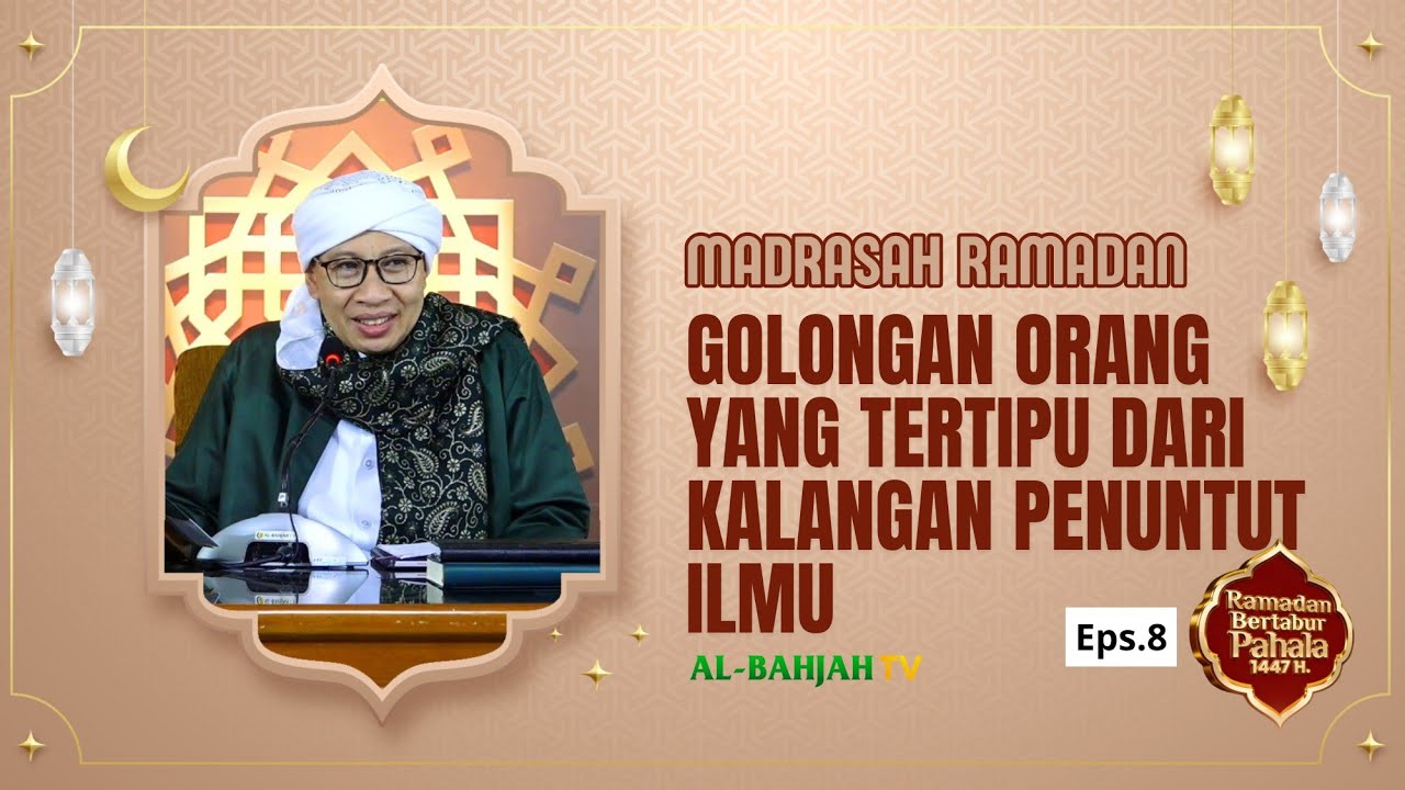 Madrasah Ramadan | Buya Yayah | 8 Ramadan 1447 H / 26 Februari 2026 M