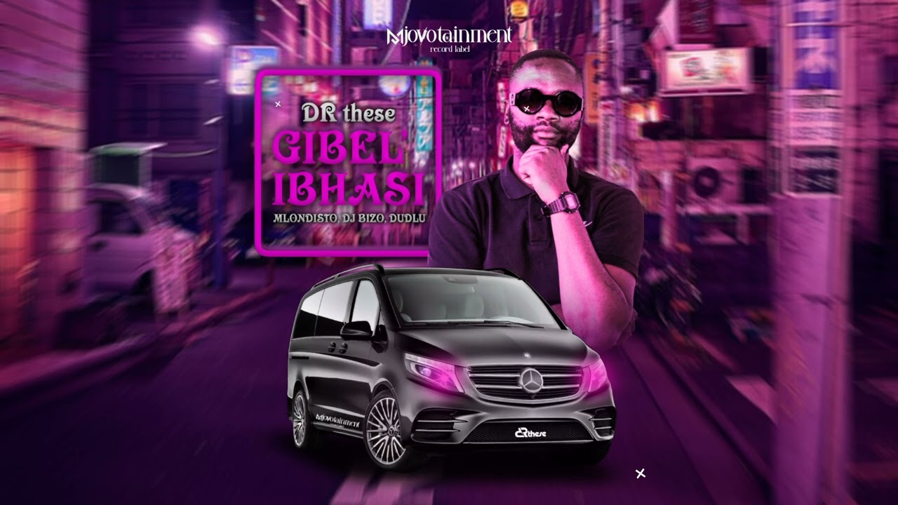 DR these - Gibel' Ibhasi (feat. Mlondisto, DJ Bizo & Dudlu