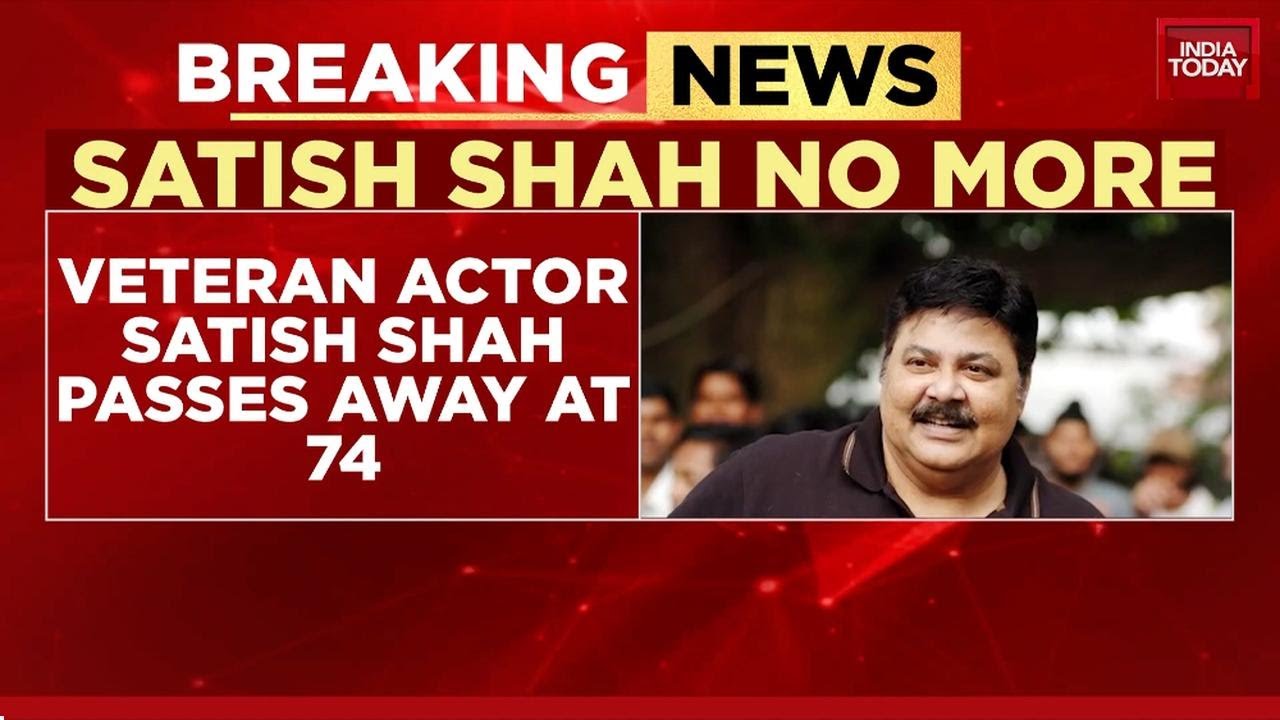 Another Gem Lost: Actor Satish Shah Dies At 74; Industry Mourns After Asrani, Piyush Pandey