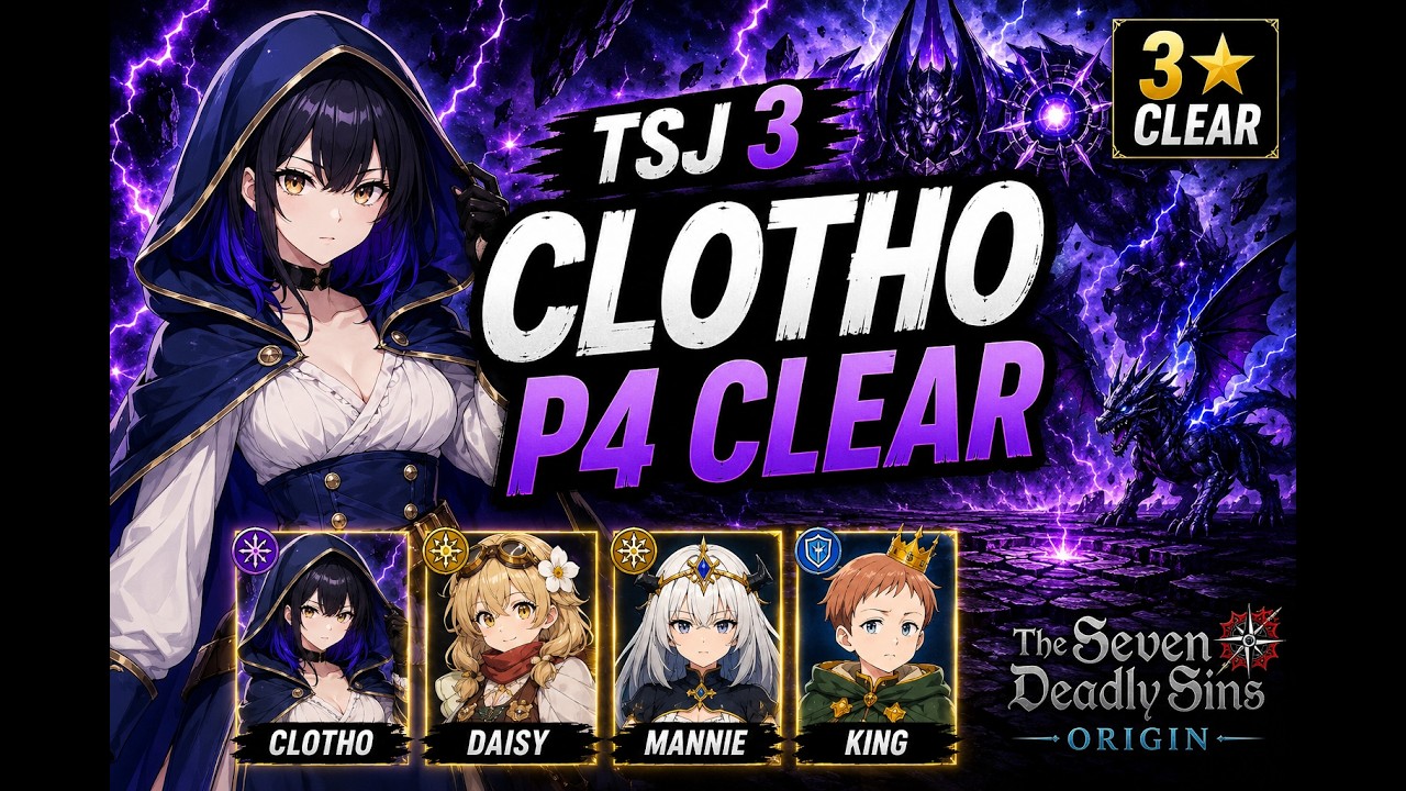 TSJ 3 Clotho - P4 Clear | 7DS Origin