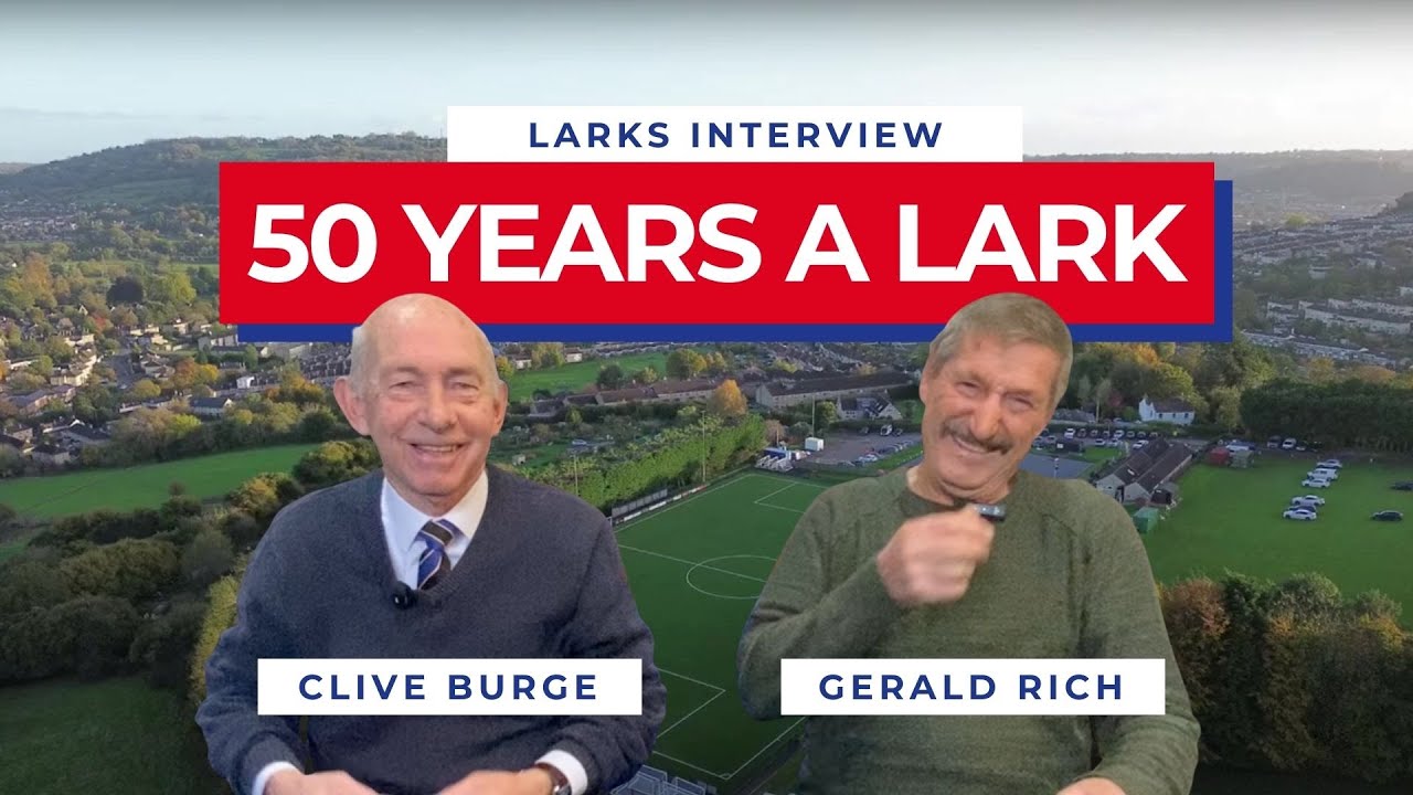 50 Years a Lark – Clive Burge & Gerald Rich on 50 Years at Larkhall Athletic