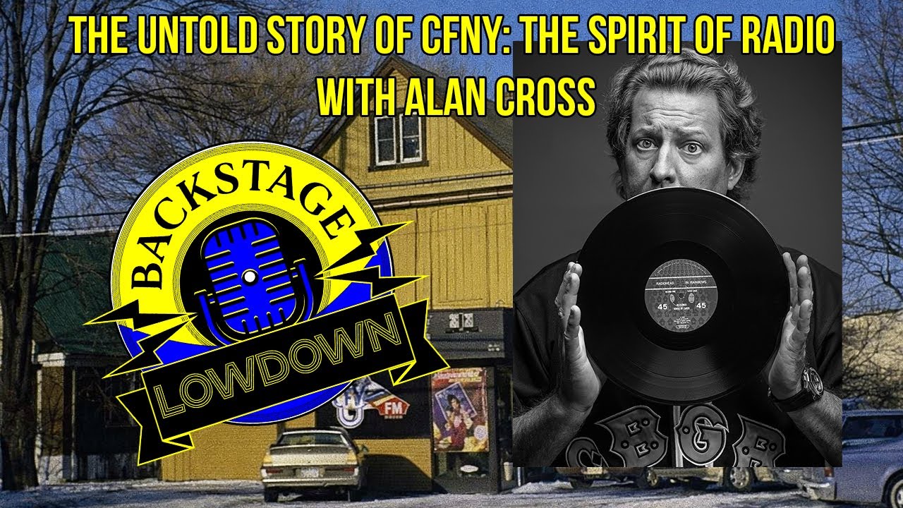 The Untold Story of CFNY: The Spirit of Radio with Alan Cross