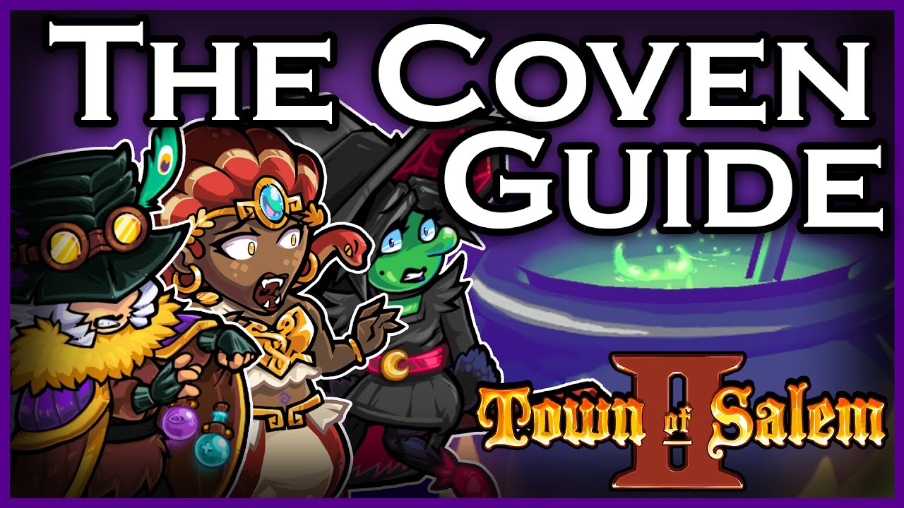 The Coven Guide | Town of Salem 2 (Outdated)