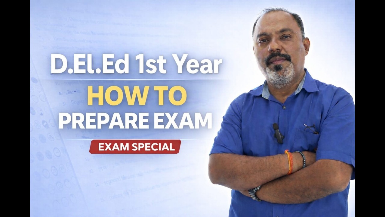 D.El.Ed 1st Year Exams | How to Prepare? Complete Preparation Strategy