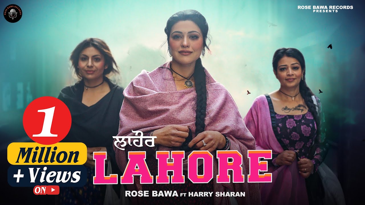 Lahore | Official Video | Rose Bawa ft. Harry Sharan | New Punjabi Songs 2024 | Rose Bawa Records