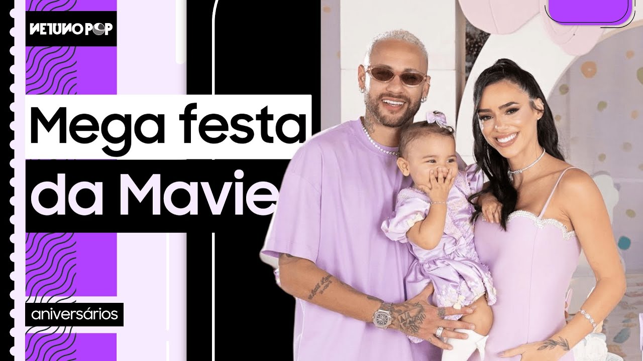 Mega Festa de 1 Ano da Mavie, filha de Neymar e Bruna Biancardi | Confira Decoração, Looks e Famosos