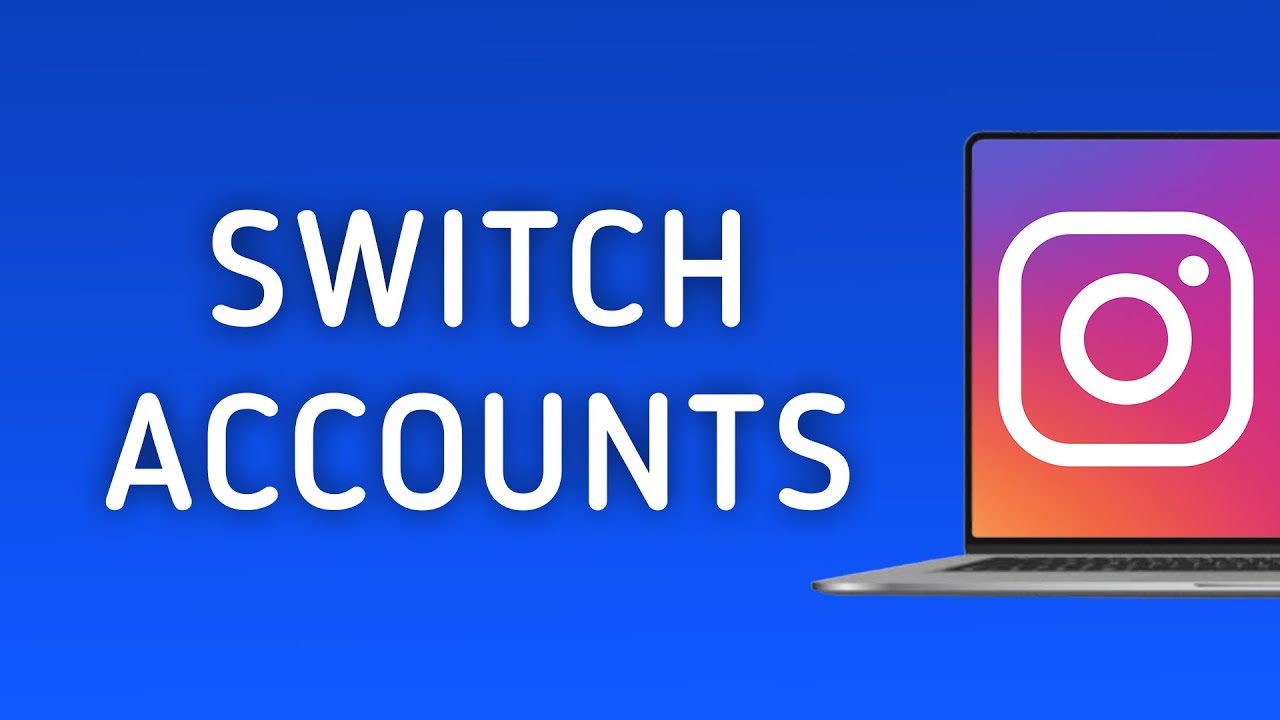 How to Switch Instagram Accounts On PC (New Update)