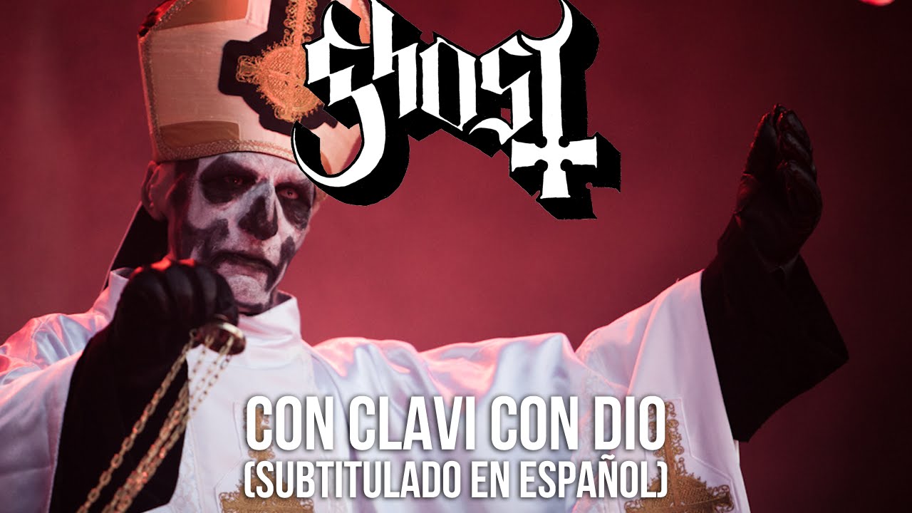 Ghost - Con Clavi Con Dio (Subtitulado en Español)