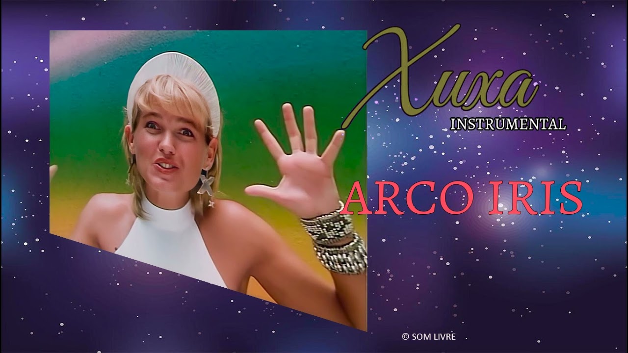 Xuxa - Arco Iris - instrumental (sem coro) Filtrado