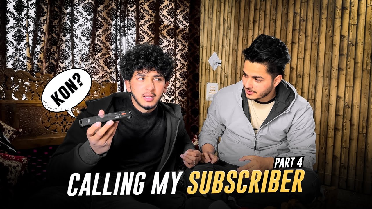 Calling My Subscribers Part 4 Ft @irshadmanzoorb19