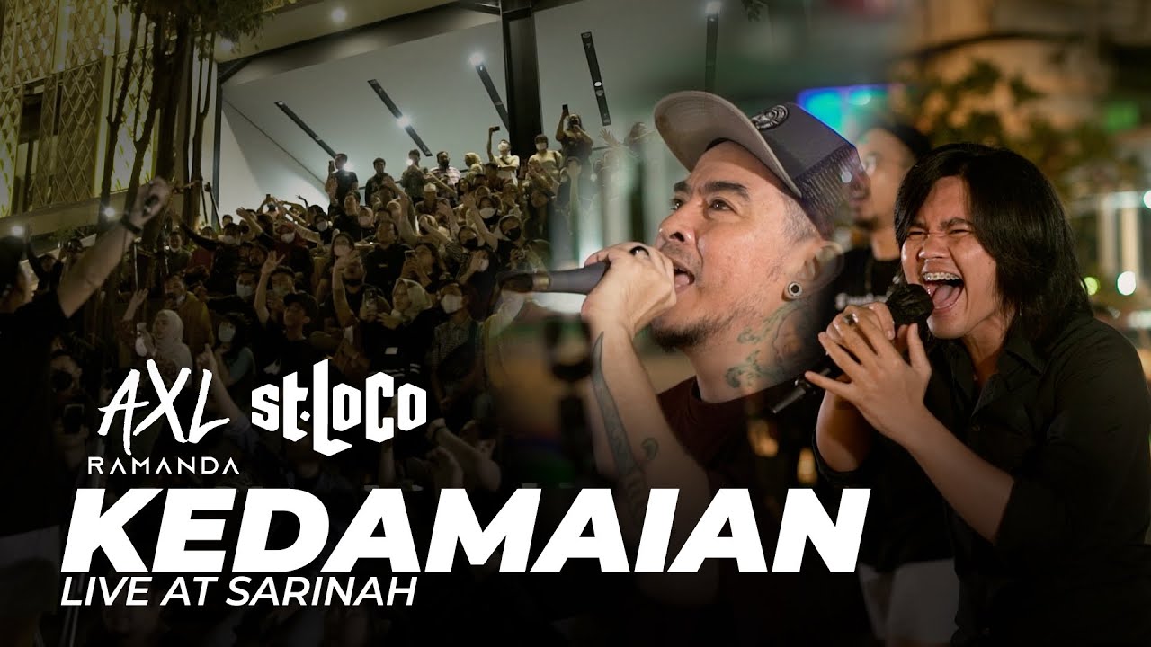 ST.LOCO feat. AXL RAMANDA - KEDAMAIAN | LIVE AT SARINAH | TERHARU BGT BISA SEPANGGUNG SAMA ST.LOCO!!