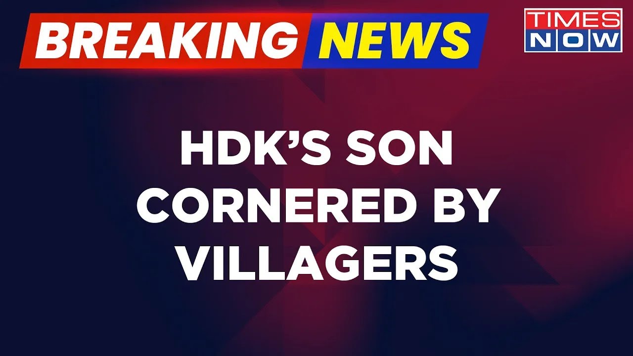 Breaking News | Villagers Cornered Former K'taka CM HD Kumaraswamy's Son During His Campaign