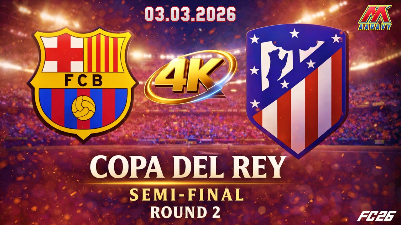 Barcelona vs Atletico Madrid Copa Del Rey 2026 Semi Final Round 2 Full Match 4K | FC 26 PS5
