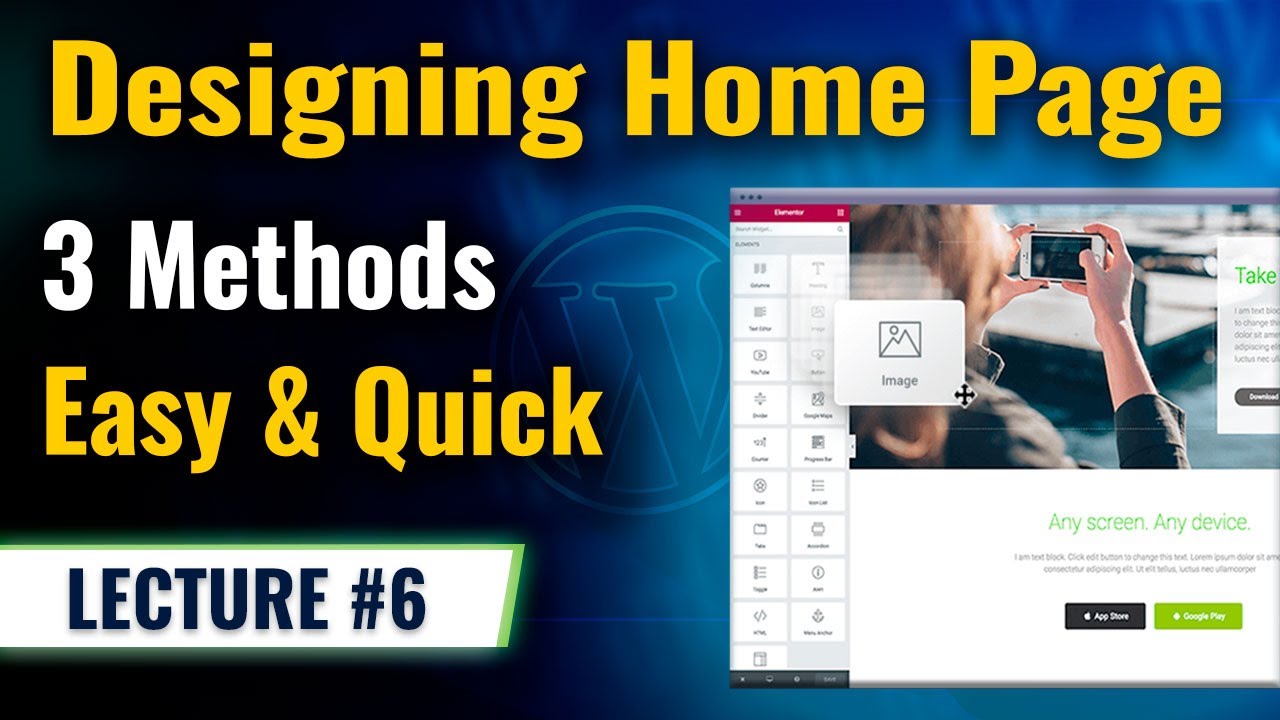How to Design Home Page in WordPress (3 Simple Methods) | Lecture 6 | WordPress & WooCommerce Course