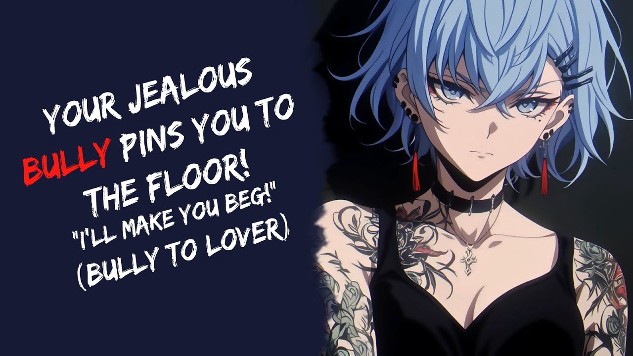 Your Jealous Bully Pins You To The Floor! ❤ ASMR (Enemies to Lovers) ❤